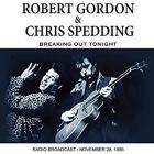 Breaking Out Tonight di Robert Gordon & Chris Spedding - CD Breaking Out Tonight di Robert Gordon & Chris Spedding - CD