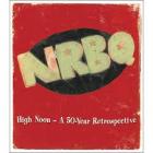 High_Noon:_A_50-Year_Retrospective_-NRBQ