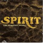 The Mercury Years  di Spirit - CD