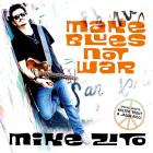 Make Blues Not War  di Mike Zito - CD