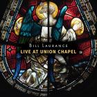 Live At Union Chapel  di Bill Laurance - CD