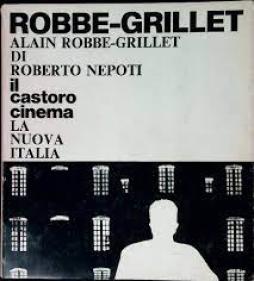 Robbe Grillet Alain  di Nepoti Roberto - Libro Robbe Grillet Alain  di Nepoti Roberto - Libro
