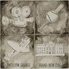 Brand New Flag  di Two Cow Garage - CD