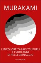 Lincolore_Tazaki_Tsukuru_E_I_Suoi_Anni_Di_Pellegrinaggio-Murakami_Haruki