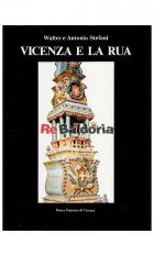 Vicenza E La Rua di Stefani Walter E Antonio - libri Vicenza E La Rua di Stefani Walter E Antonio - libri