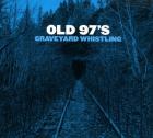 Graveyard_Whistling-Old_97s