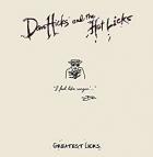 Greatest Licks - I Feel Like Singin'  di Dan Hicks - CD