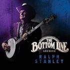 The Bottom Line Archive di Ralph Stanley - CD The Bottom Line Archive di Ralph Stanley - CD