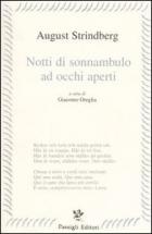 Notti Di Sonnanbulo Ad Occhi Aperti  di Strindberg August - Libro