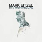 Hey Mr. Ferryman  di Mark Eitzel - CD