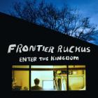 Enter The Kingdom  di Frontier Ruckus - CD