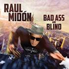 Bad_Ass_And_Blind_-Raul_Midon