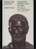 Istorie. Vol. 4 Libri XXIX-XXXI di Ammiano Marcellino - Libro Istorie. Vol. 4 Libri XXIX-XXXI di Ammiano Marcellino - Libro