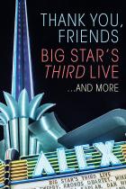 Thank You, Friends: Big Star's Third Live. di Big Star - CD