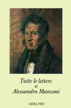 Tutte Le Lettere di Manzoni Alessandro; Arieti C. - Libro Tutte Le Lettere di Manzoni Alessandro; Arieti C. - Libro