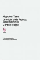 Origini Della Francia Contemporanea Cofanetto 3 Volumi  di Taine Hippolyte - Libro