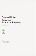Erewhon. Ritorno In Erewhon. di Butler Samuel - libri