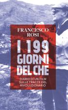 199 Giorni Del Che (i)  di Rosi Francesco - libri