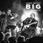 Big:_Live_In_Europe_-Danny_Bryant_