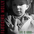 Life_Is_Good_-Flogging_Molly