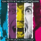 Let_Me_Up_(_I've_Had_Enough)_-Tom_Petty_&_The_Heartbreakers