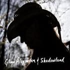 Glenn Alexander & Shadowland  di Glenn Alexander - CD