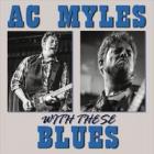 With_These_Blues_-AC_Myles_