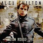 Baton_Rouge_1985_-Alex_Chilton
