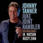 Juke_Joint_Rambler_-Johnny_Tanner_