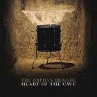 Heart Of The Cave  di The Orphan Brigade - CD