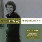 The Dream Belongs To Me - Rare & Unreleased 1968 / 1973  di Tim Buckley - CD