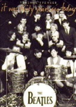 Beatles - It Was Thirty Years Ago Today  di Spencer Terence - libri