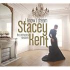 I_Know_I_Dream_:_The_Orchestral_Sessions_-Stacey_Kent