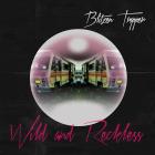 Wild_And_Reckless_-Blitzen_Trapper