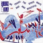 We Travel The Space Ways  di Sun Ra - CD