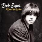 I Knew You When Deluxe Edition  di Bob Seger - CD
