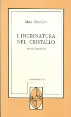 Incrinatura Nel Cristallo  di Sinclair May - libri