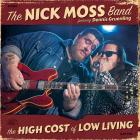  The High Cost Of Low Living di Nick Moss - CD