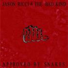 Approved By Snakes  di Jason Ricci - CD