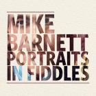 Portraits_In_Fiddles_-Mike_Barnett