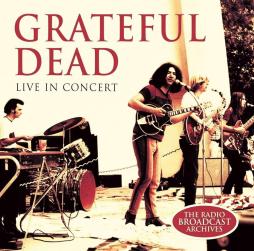 Live In Concert di Grateful Dead