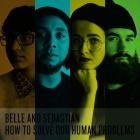 How To Solve Our Human Problems di Belle And Sebastian - CD