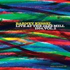 Live At The Jazz Mill , 1954 , Vol. 2  di Barney Kessel - CD