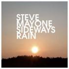 Sideways Rain  di Steve Mayone - CD