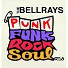Punk_Funk_Rock_Soul%2C_Vol_2_-The_Bellrays