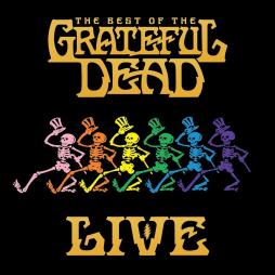 The Best Of The Grateful Dead Live   di Grateful Dead - CD