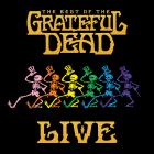 The Best Of The Grateful Dead Live   di Grateful Dead - CD