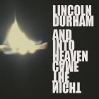 And Into Heaven Came The Night  di Lincoln Durham - CD