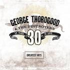 30_Years_Of_Rock_-_Greatest_Hits_-George_Thorogood