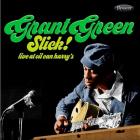 Slick_%21_Live_At_Oil_Can_Harrys_-Grant_Green